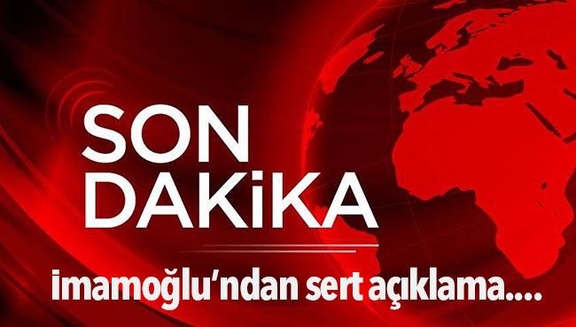 İmamoğlu açıklama yaptı