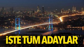 İşte İstanbulın aday listesi